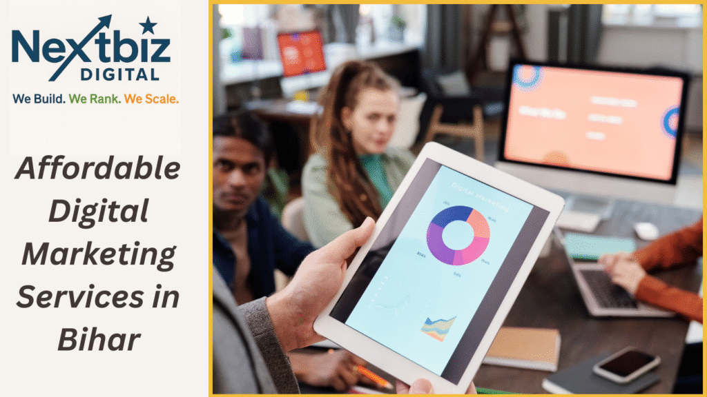 Affordable Digital Marketing Services in Bihar