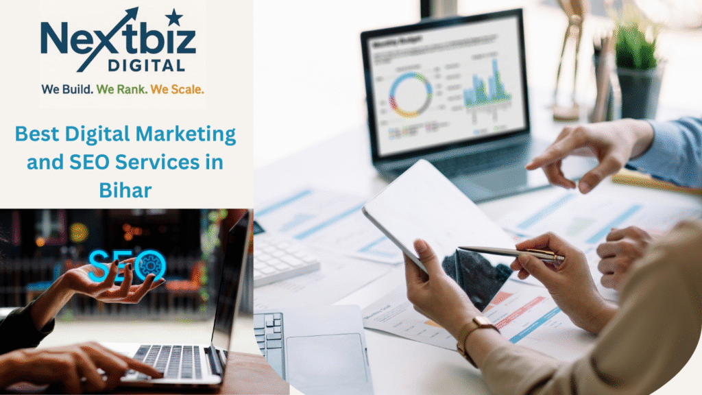 Best Digital Marketing and SEO Services in Bihar